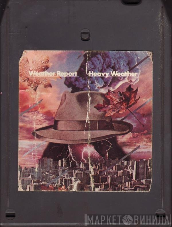Weather Report  - Heavy Weather