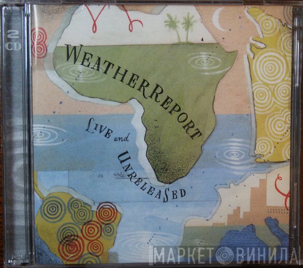 Weather Report  - Live & Unreleased
