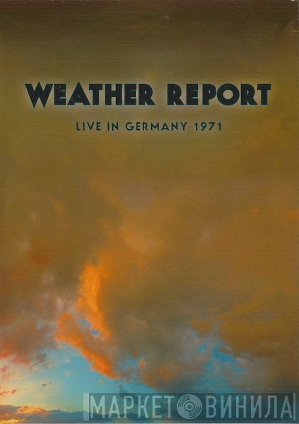Weather Report  - Live In Germany 1971