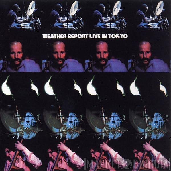 Weather Report  - Live In Tokyo
