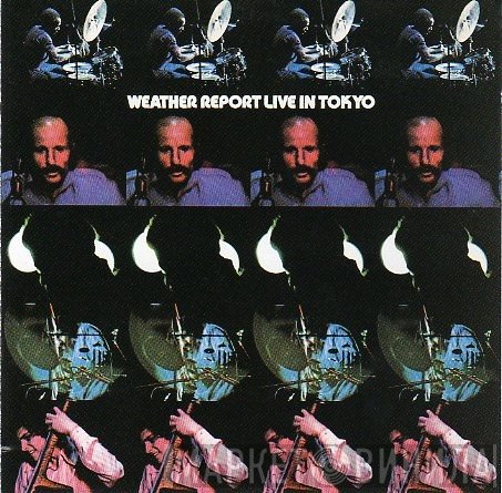 Weather Report  - Live In Tokyo