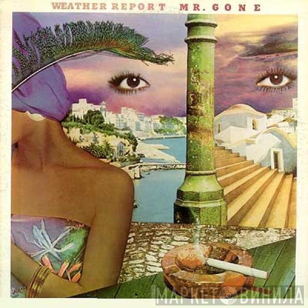 Weather Report  - Mr. Gone