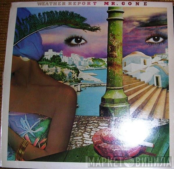 Weather Report  - Mr. Gone