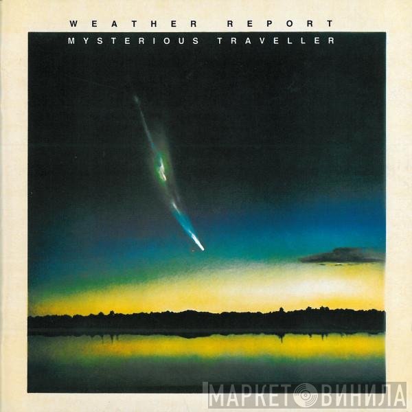 Weather Report - Mysterious Traveller