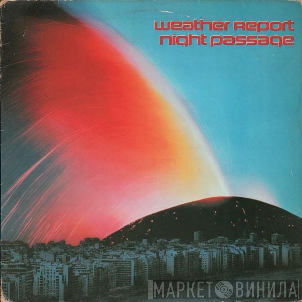 Weather Report - Night Passage
