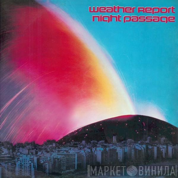 Weather Report  - Night Passage