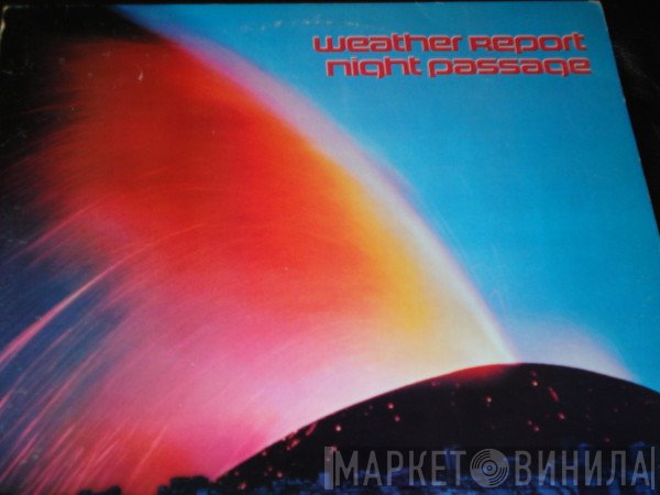 Weather Report  - Night Passage