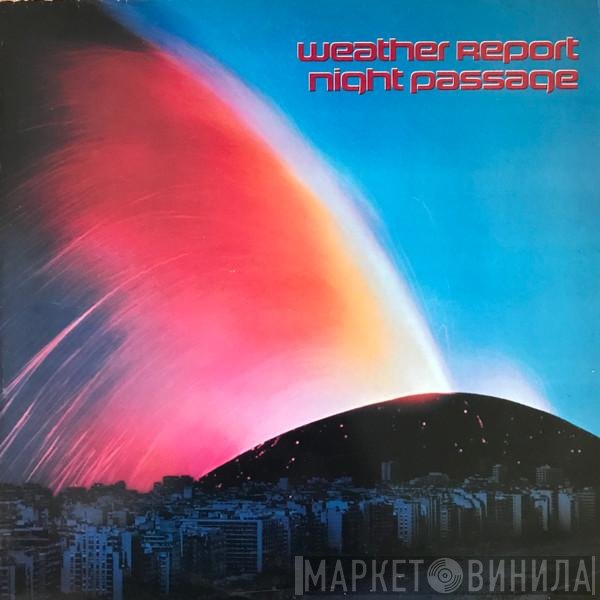 Weather Report - Night Passage