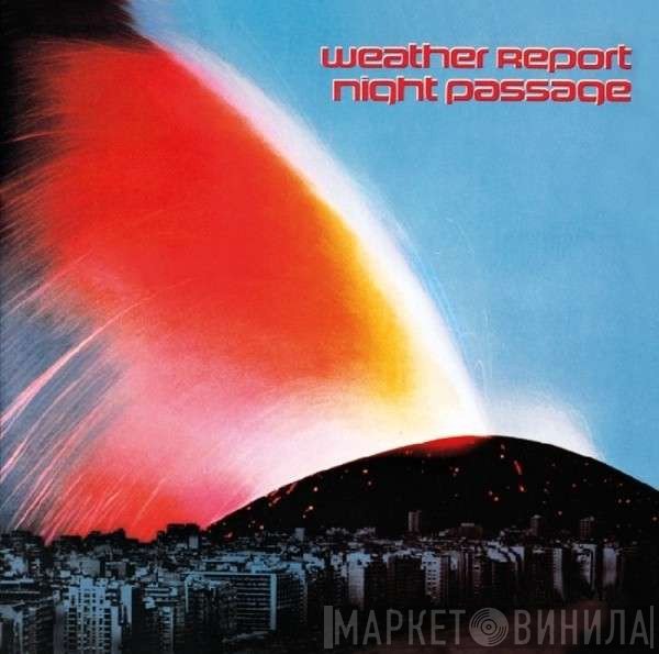 Weather Report  - Night Passage