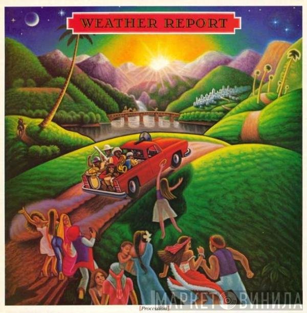 Weather Report - Procession
