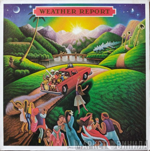 Weather Report  - Procession