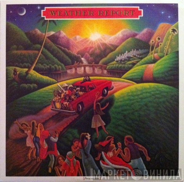 Weather Report  - Procession