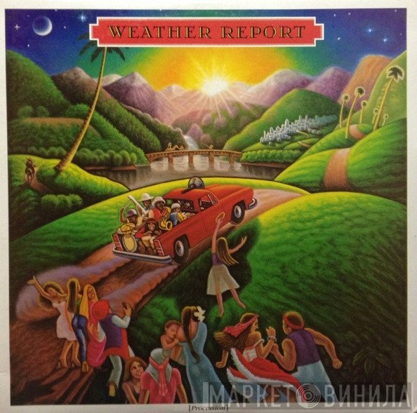 Weather Report  - Procession