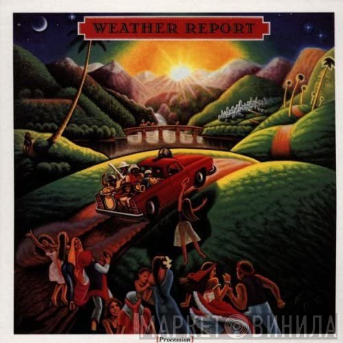 Weather Report  - Procession