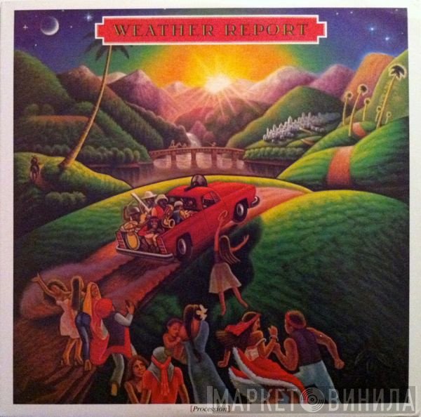 Weather Report  - Procession