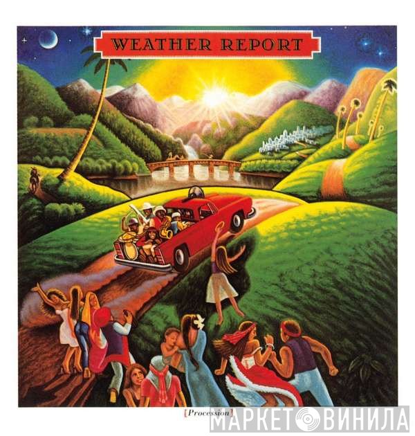 Weather Report  - Procession