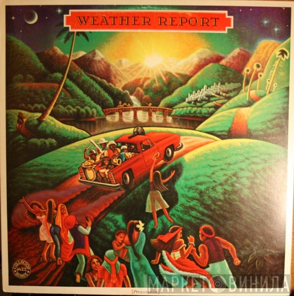 Weather Report  - Procession