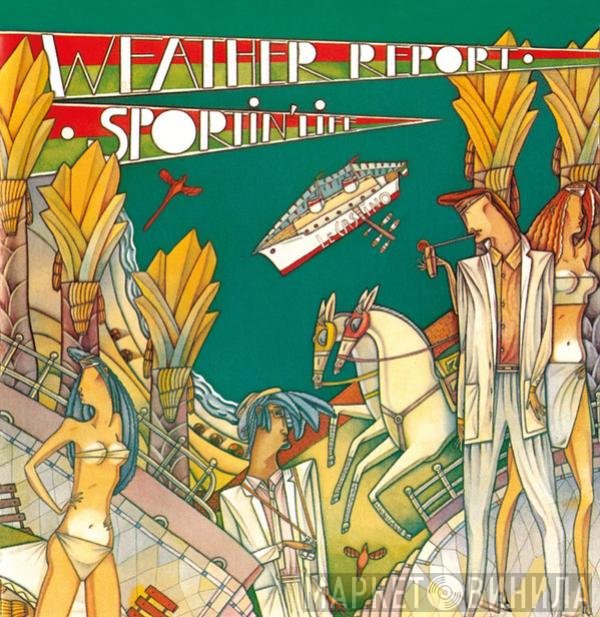 Weather Report  - Sportin' Life