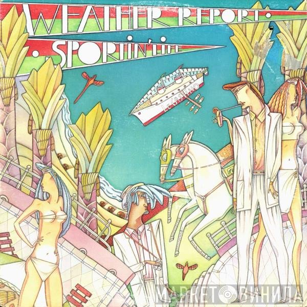 Weather Report  - Sportin' Life