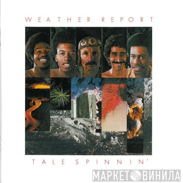 Weather Report  - Tale Spinnin'