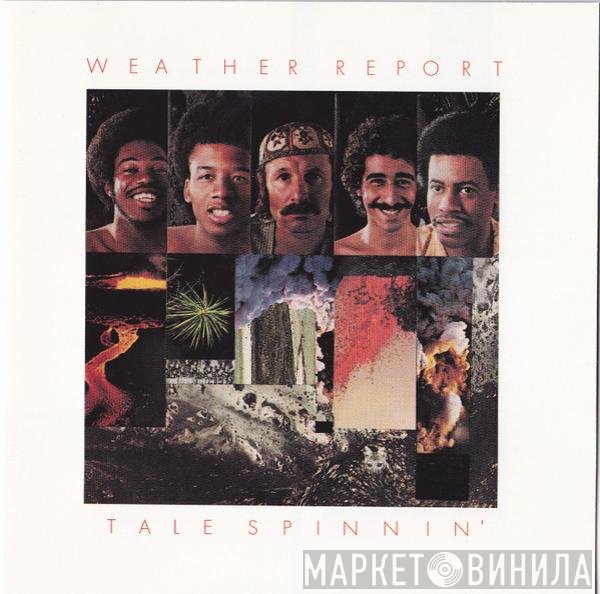 Weather Report  - Tale Spinnin'