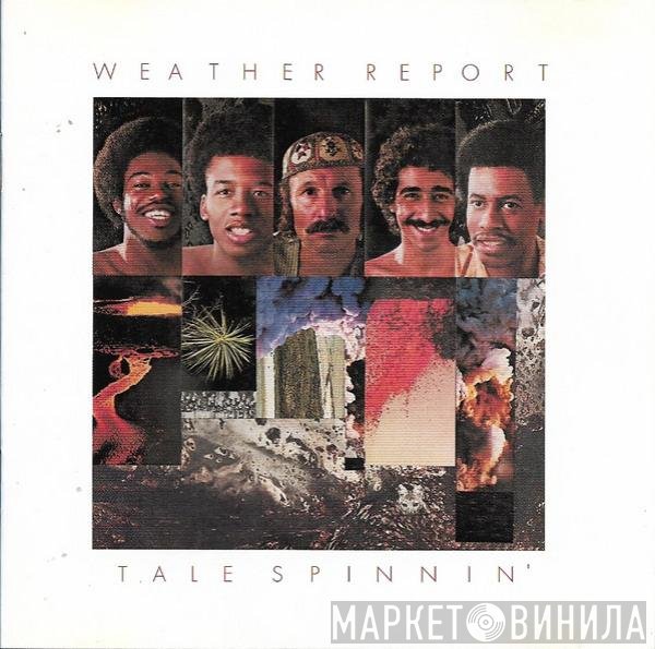 Weather Report  - Tale Spinnin'