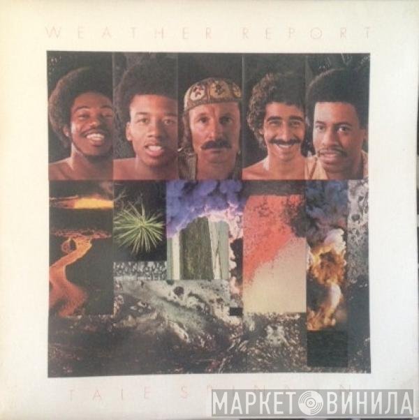 Weather Report  - Tale Spinnin'