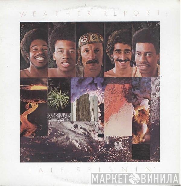 Weather Report  - Tale Spinnin'