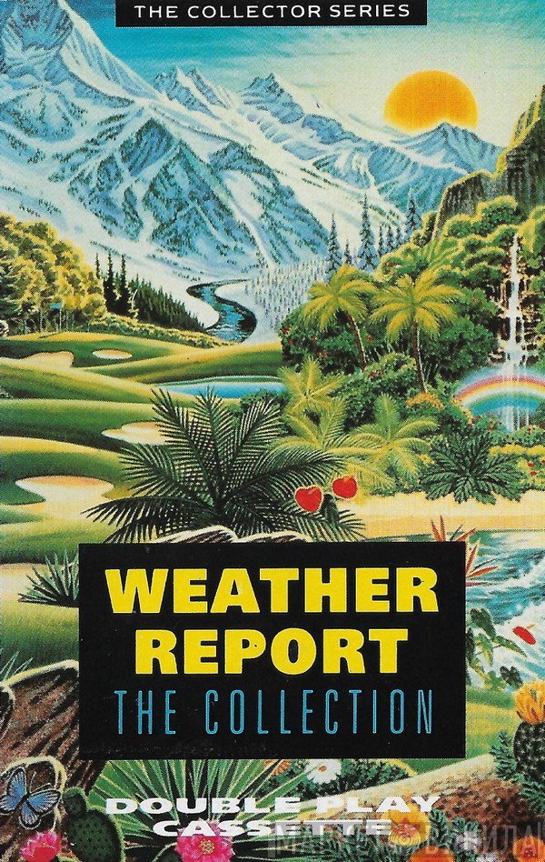 Weather Report  - The Collection