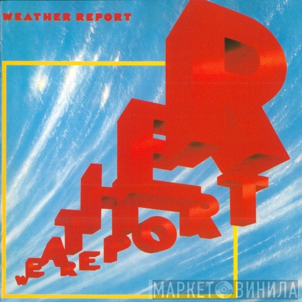 Weather Report  - Weather Report