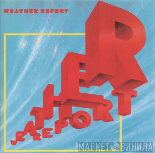 Weather Report  - Weather Report