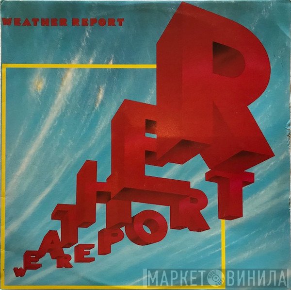 Weather Report  - Weather Report