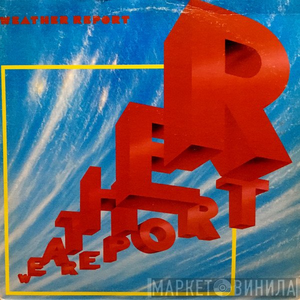 Weather Report  - Weather Report