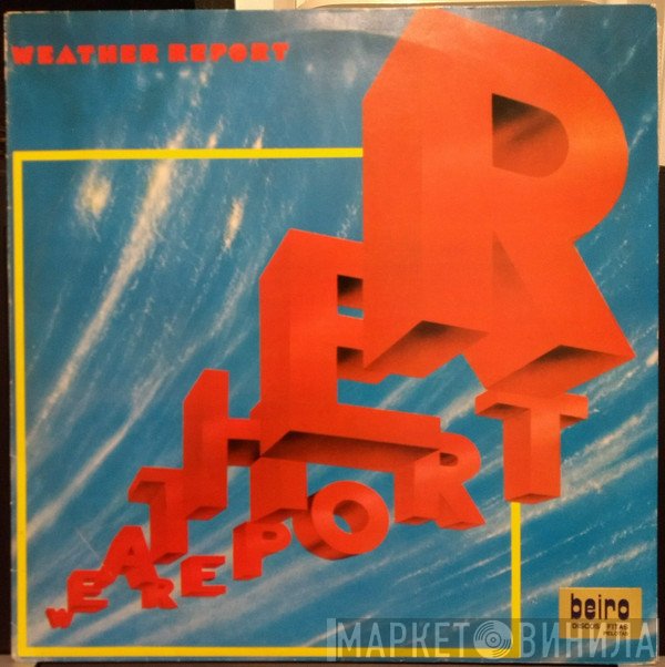 Weather Report  - Weather Report