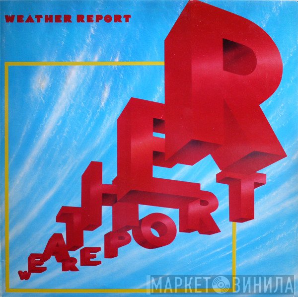 Weather Report  - Weather Report