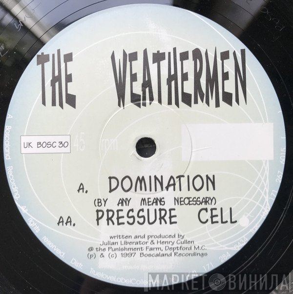 Weathermen - Domination / Pressure Cell