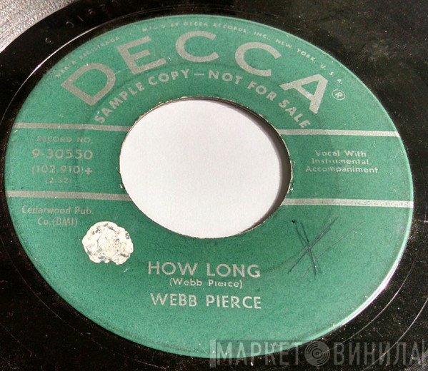 Webb Pierce  - New Panhandle Rag / How Long