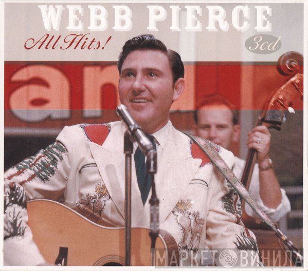 Webb Pierce - All Hits!