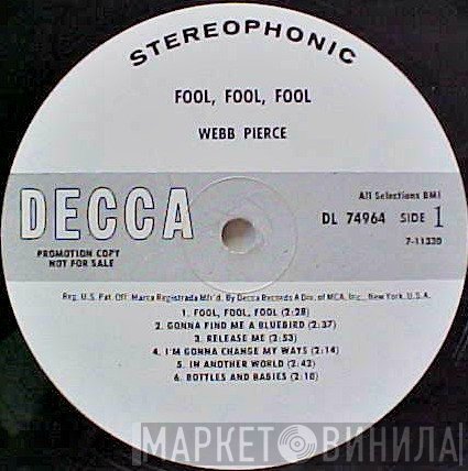 Webb Pierce  - Fool, Fool, Fool