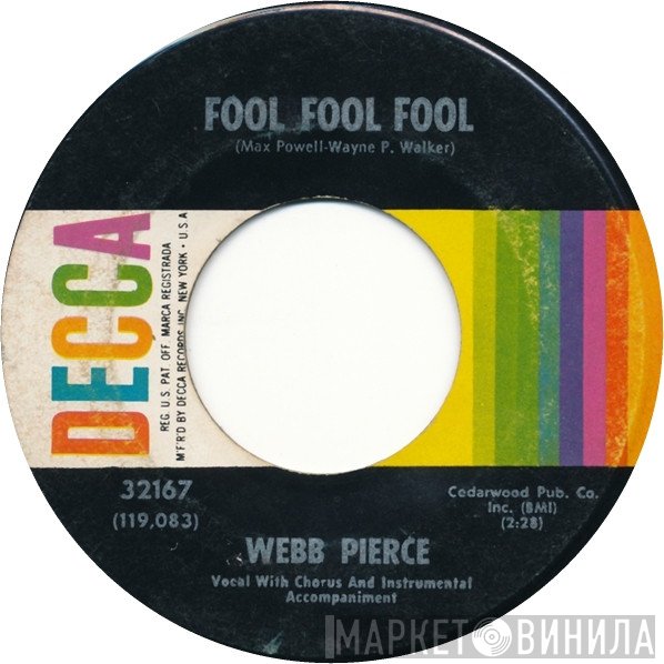 Webb Pierce  - Fool Fool Fool