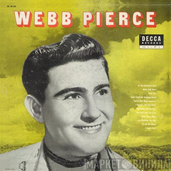 Webb Pierce  - Webb Pierce
