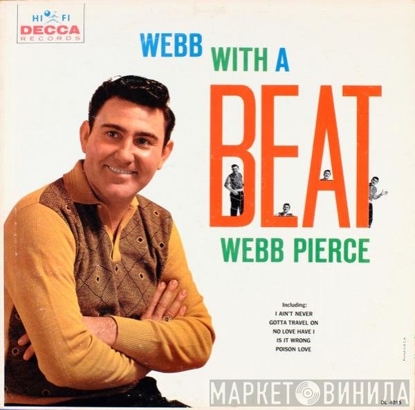Webb Pierce  - Webb With A Beat