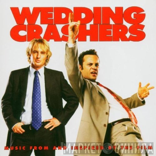  - Wedding Crashers (Music From And Inspired By The Film)