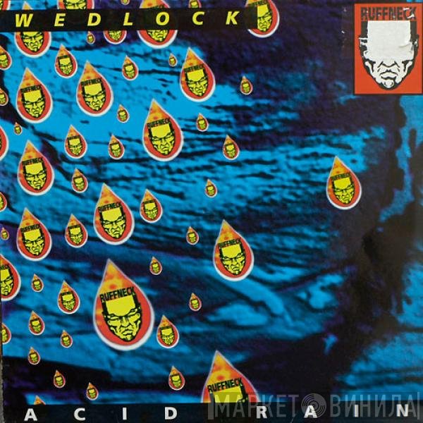 Wedlock  - Acid Rain