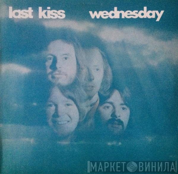 Wednesday  - Last Kiss