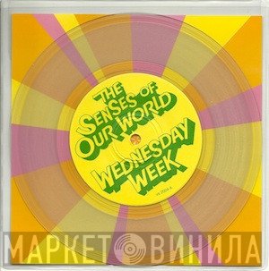Wednesday Week - The Senses Of Our World