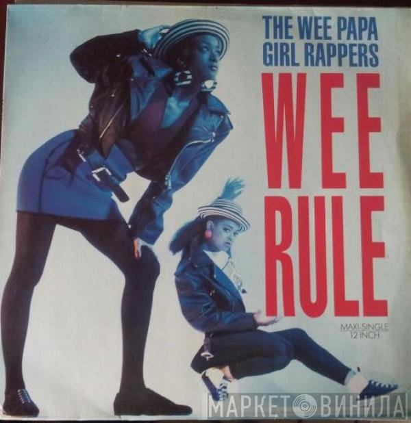 Wee Papa Girl Rappers  - Wee Rule