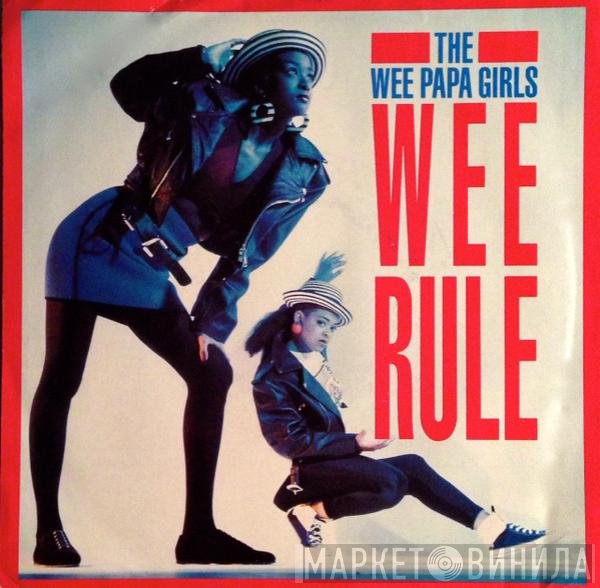 Wee Papa Girl Rappers  - Wee Rule