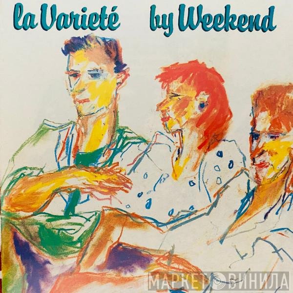 Weekend - La Varieté
