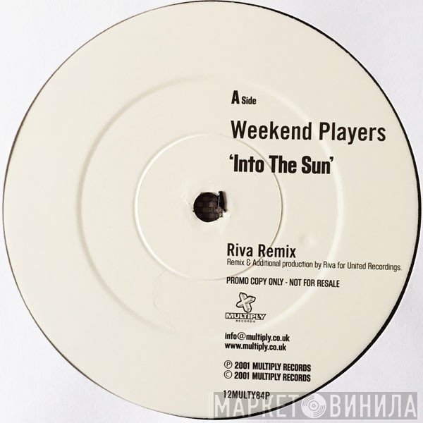 Weekend Players - Into The Sun